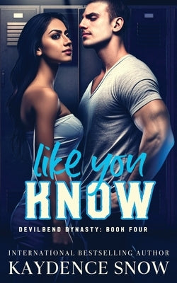 Like You Know by Snow, Kaydence