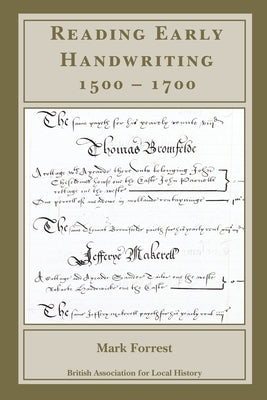 Reading Early Handwriting 1500-1700 by Forrest, Mark