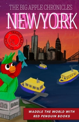 New York: The Big Apple Chronicles by Larkin, Stephanie