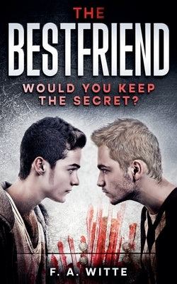 The Bestfriend by Witte, F. a.