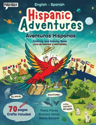 Hispanic Adventures: Coloring and activity book (English-Spanish) by Malca, Shaiska