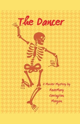 The Dancer - A Murder Mystery by Morgan, Rosemary Covington