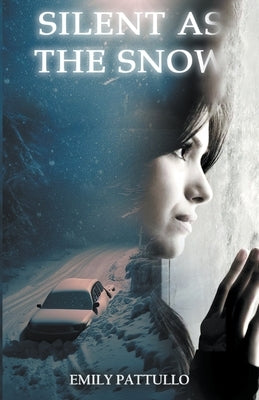 Silent as the Snow by Pattullo, Emily