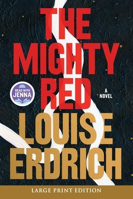 The Mighty Red by Erdrich, Louise