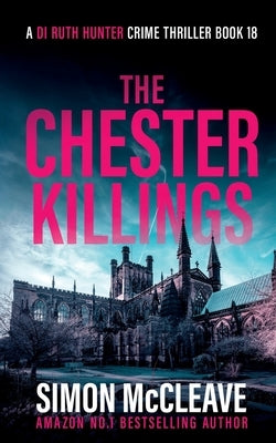 The Chester Killings by McCleave, Simon