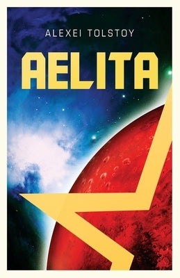 Aelita by Tolstoy, Alexei