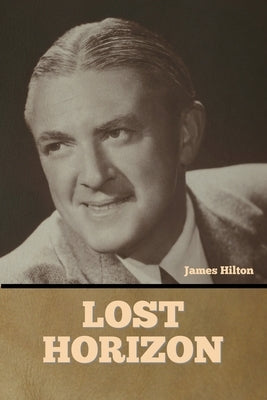 Lost Horizon by Hilton, James
