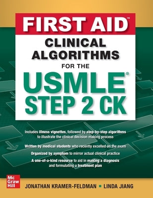 First Aid Clinical Algorithms for the USMLE Step 2 Ck by Kramer-Feldman, Jonathan