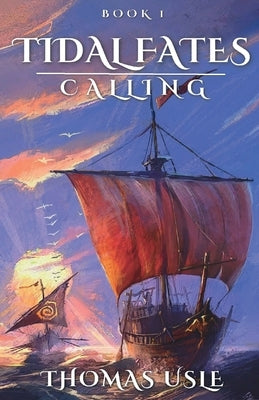 Tidal Fates: Calling by Usle, Thomas