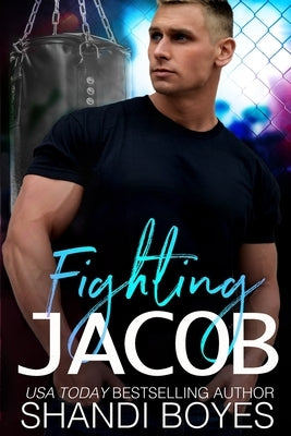 Fighting Jacob by Boyes, Shandi