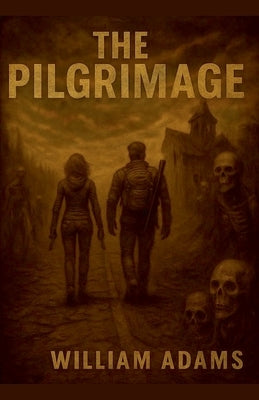 The Pilgrimage by Adams, William