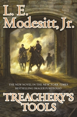 Treachery's Tools by Modesitt, L. E.