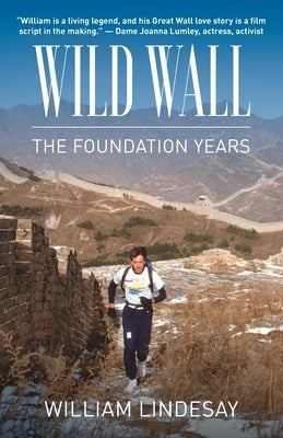 Wild Wall-The Foundation Years by Lindesay, William