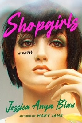 Shopgirls by Blau, Jessica Anya