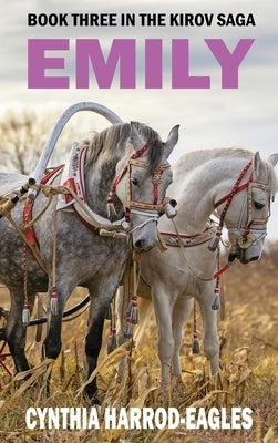 Emily: Book Three of The Kirov Saga by Harrod-Eagles, Cynthia