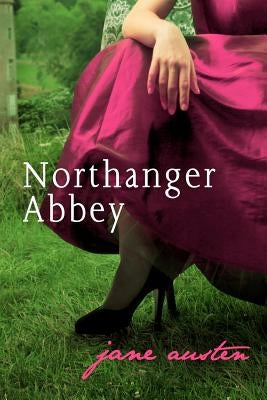 Northanger Abbey by Austen, Jane