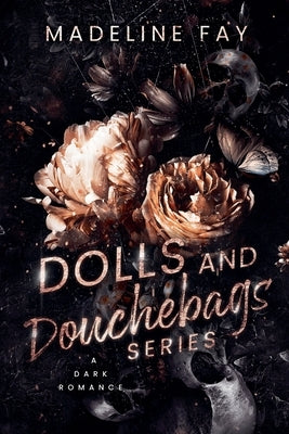 Dolls and Douchebags Series by Fay, Madeline