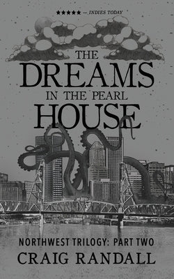 The Dreams in the Pearl House by Randall, Craig