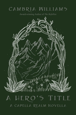 A Hero's Title by Williams, Cambria