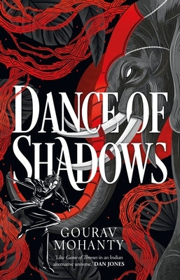Dance of Shadows by Mohanty, Gourav