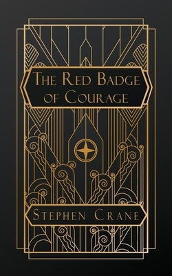 The Red Badge of Courage by Crane, Stephen