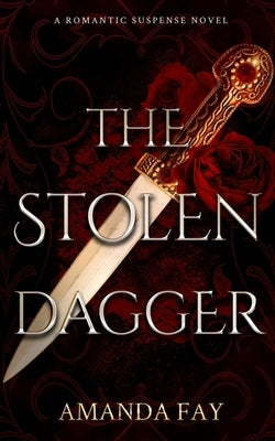 The Stolen Dagger by Fay, Amanda