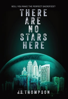 There Are No Stars Here by Thompson, J. S.