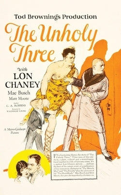 The Unholy Three by Robbins, Tod
