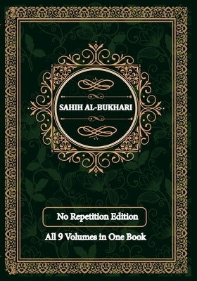 Sahih al-Bukhari: (All Volumes in One Book) English Text Only by Uddin, Muhammad Mohee