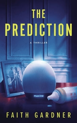 The Prediction by Gardner, Faith