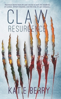 CLAW Resurgence by Berry, Katie