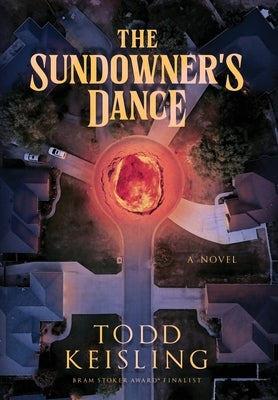 The Sundowner's Dance by Keisling, Todd