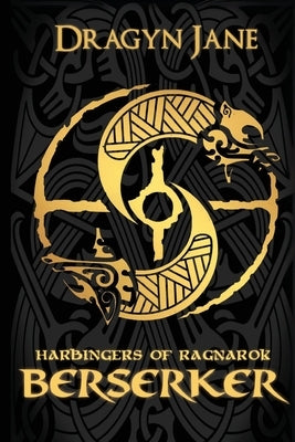 Berserker: Harbingers of Ragnarok by Jane, Dragyn