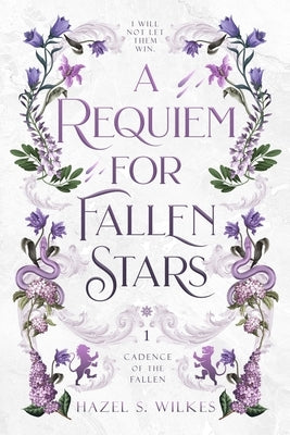 A Requiem for Fallen Stars by Wilkes, Hazel S.