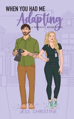 When You Had Me Adapting by Christine, Jess