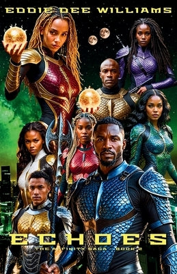 Echoes: The Affinity Saga Book 2 by Williams, Eddie Dee