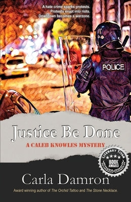 Justice Be Done by Damron, Carla