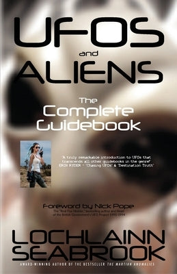 UFOs and Aliens: The Complete Guidebook by Seabrook, Lochlainn