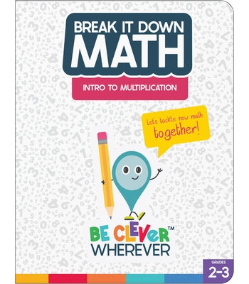 Break It Down Intro to Multiplication Reference Book by Carson Dellosa Education