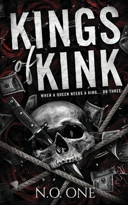Kings Of Kink: Dark, Seductive, Why Choose Romance by One, N. O.