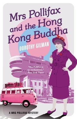 Mrs Pollifax and the Hong Kong Buddha by Gilman, Dorothy