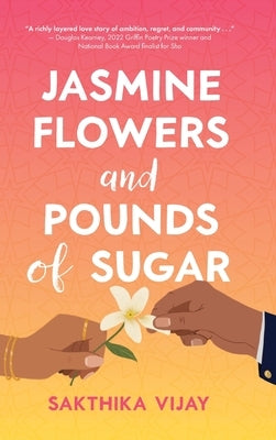 Jasmine Flowers and Pounds of Sugar by Vijay, Sakthika