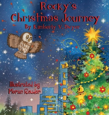Rocky's Christmas Journey by Dwyer, Kimberly