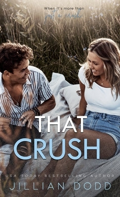 That Crush by Dodd, Jillian