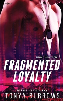 Fragmented Loyalty by Burrows, Tonya