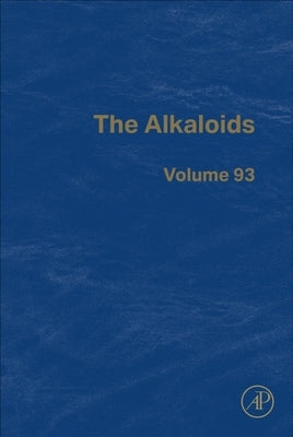 The Alkaloids: Volume 93 by Knolker, Hans-Joachim