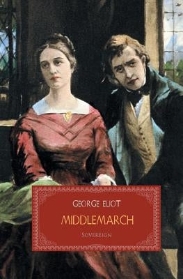 Middlemarch by Eliot, George