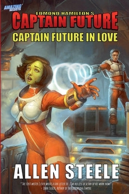 Captain Future in Love by Steele, Allen