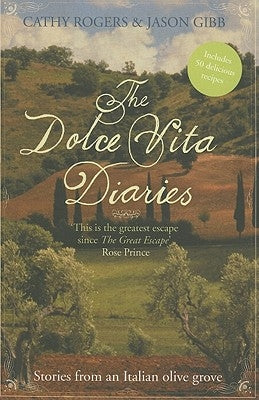 The Dolce Vita Diaries by Rogers, Cathy