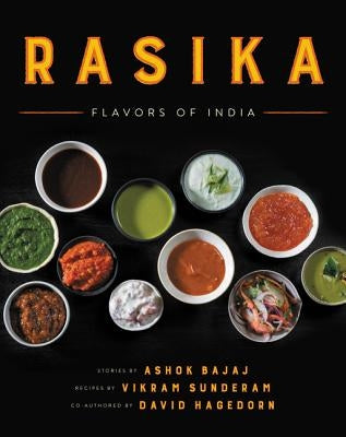 Rasika: Flavors of India by Bajaj, Ashok